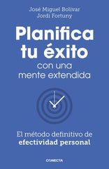 PLANIFICA TU EXITO CON UNA MENTE EXTENDIDA - 9788418053061