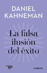 LA FALSA ILUSION DEL EXITO IMPRESCINDIBLES - 9788418053399