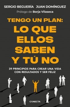 TENGO UN PLAN | BEGUERIA,SERGIO/DOMINGUEZ,JUAN | CONECTA | 9788418053474 Imagen principal del producto