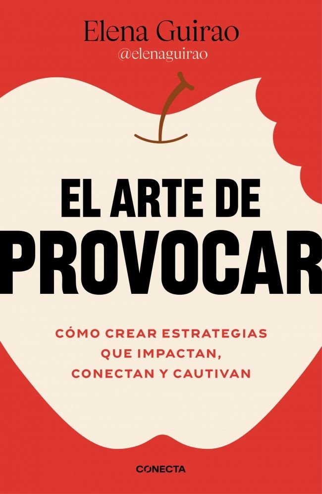 EL ARTE DE PROVOCAR | GUIRAO, ELENA | CONECTA | 9788418053528