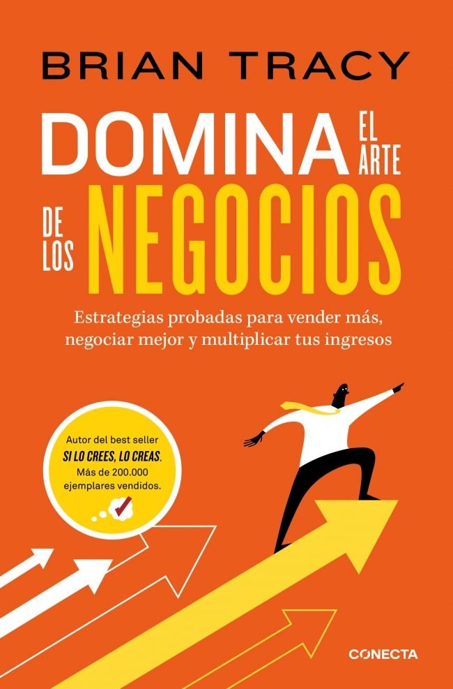 DOMINA EL ARTE DE LOS NEGOCIOS | BRIAN TRACY | CONECTA | 9788418053610 Imagen principal del producto