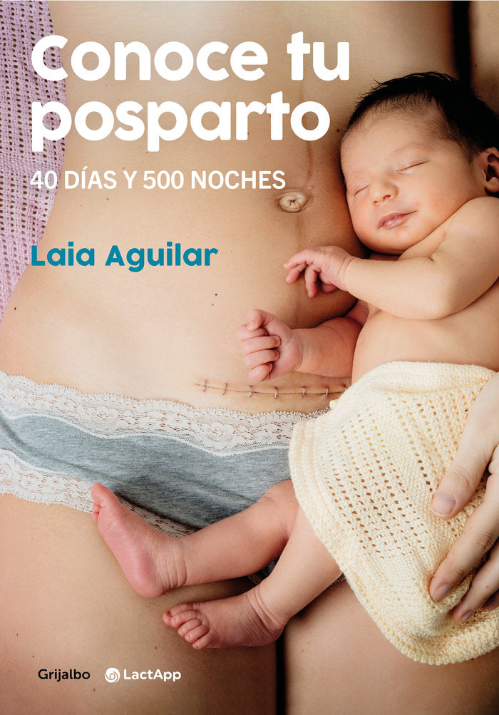 CONOCE TU POSPARTO 40 DIAS Y 500 NOCHES - 9788418055294 Imagen principal del producto