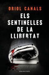 ELS SENTINELLES DE LA LLIBERTAT - 9788418062018