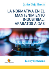 LA NORMATIVA EN EL MANTENIMIENTO INDUSTRIAL - 9788418072451