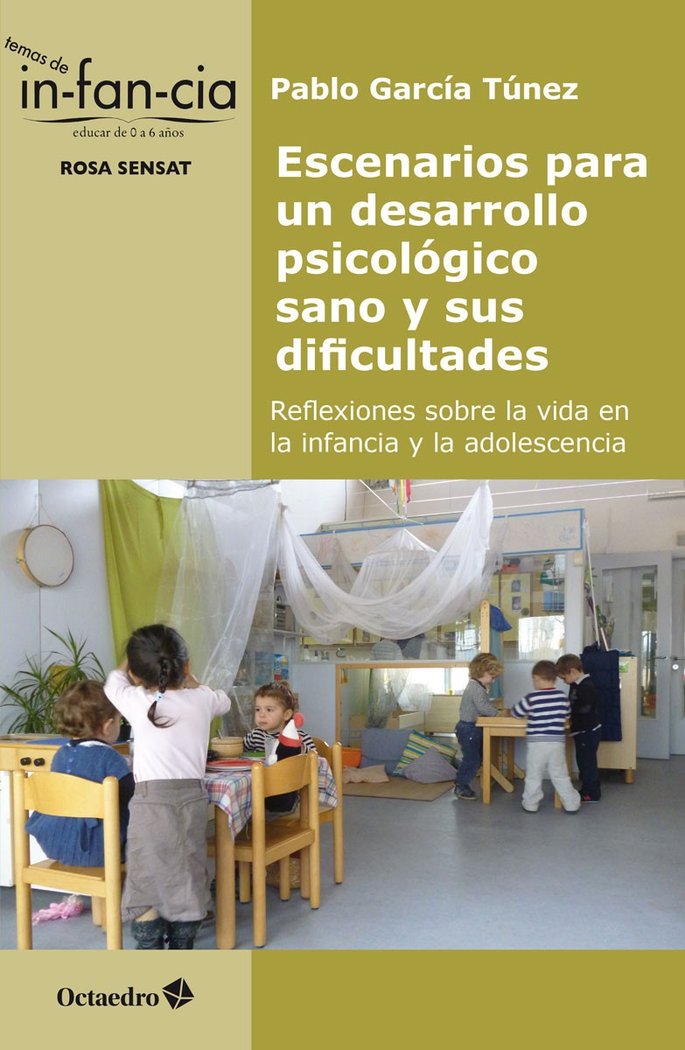 ESCENARIOS PARA UN DESARROLLO PSICOLOGICO SANO Y SUS DIFICUL | GARCIA TUNEZ,PABLO | OCTAEDRO | 9788418083037 Imagen principal del producto