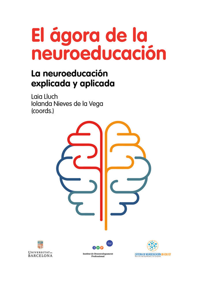 EL AGORA DE LA NEUROEDUCACION | LLUCH MOLINS, LAIA/DE LA VEGA LOUZADO, I | OCTAEDRO | 9788418083167 Imagen principal del producto