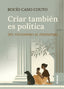 CRIAR TAMBIEN ES POLITICA | CANO COUTO,ROCIO | DIVERSA | 9788418087516