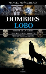 HOMBRES LOBO I Muñoz Heras,Manuel I Almuzara I 9788418089930