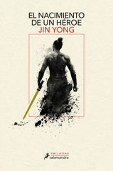 EL NACIMIENTO DE UN HEROE | Yong, Jin | 9788418107832 (Salamandra)