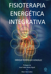 FISIOTERPAIA ENERGETICA INTEGRATIVA - 9788418115554