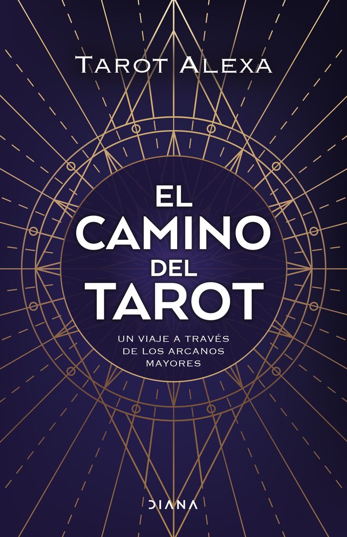 EL CAMINO DEL TAROT I Tarot Alexa I Editorial Diana I 9788418118876 Imagen principal del producto