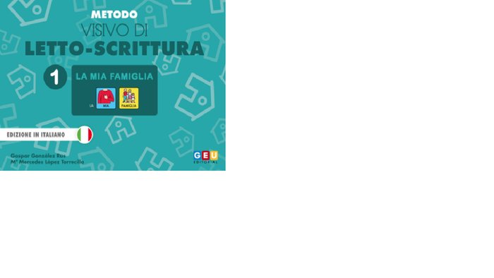 METODO VISIVO DI LETTO SCRITTURA 1 LA MIA FAMIGLIA | GONZALEZ RUS,GASPAR | GEU | 9788418137433 Imagen principal del producto
