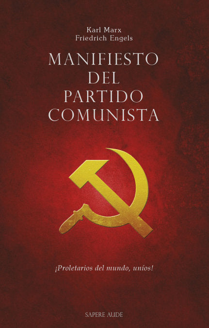 MANIFIESTO DEL PARTIDO COMUNISTA | FRIEDRICH ENGELS/KARL MARX | EDITORIAL SAPERE AUDE | 9788418168444 Imagen principal del producto