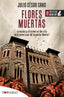 FLORES MUERTAS - 9788418185465