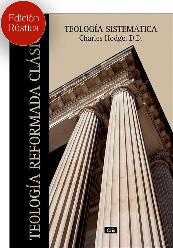 TEOLOGIA SISTEMATICA DE CHARLES HODGE RUSTICA - 9788418204982 Imagen principal del producto