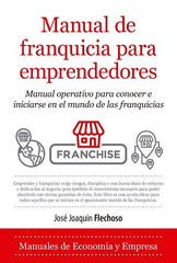 MANUAL DE FRANQUICIA PARA EMPRENDEDORES - 9788418205033
