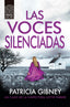 LAS VOCES SILENCIADAS - 9788418216367