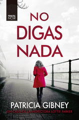 NO DIGAS NADA - 9788418216381