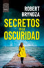 SECRETOS EN LA OSCURIDAD - 9788418216596