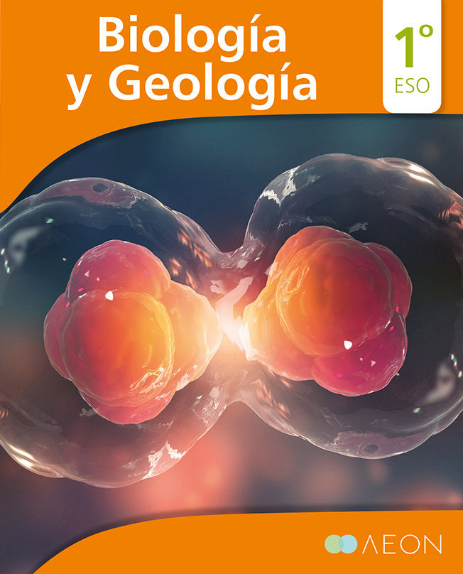 Biología y Geología 1.o ESO LOMLOE | Varios autores | 9788418242489 (AEON)
