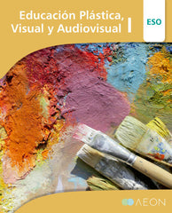 Educación Plástica, Visual y Audiovisual I (ANDALUCÍA) 2024 | Varios autores | 9788418242656 (AEON)