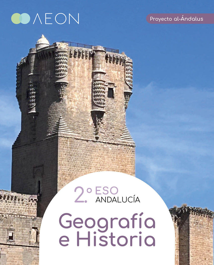 Geografía e Historia 2.o ESO Al-ÁNDALUS (2024) | Varios autores | 9788418242922 (AEON)