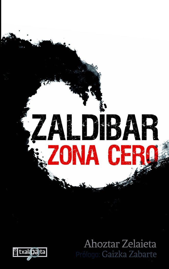 ZALDIBAR ZONA CERO - 9788418252211