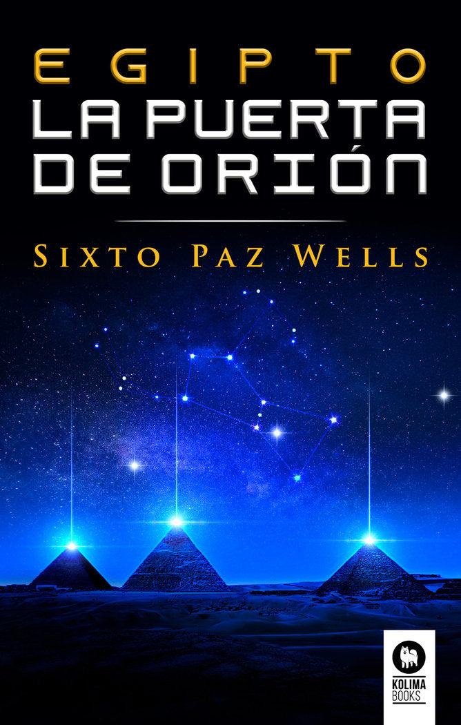 EGIPTO LA PUERTA DE ORION I Paz Wells,Sixto I Kolima Books I 9788418263613 Imagen principal del producto
