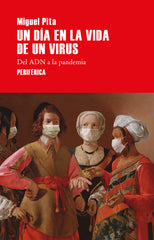 UN DIA EN LA VIDA DE UN VIRUS - 9788418264559