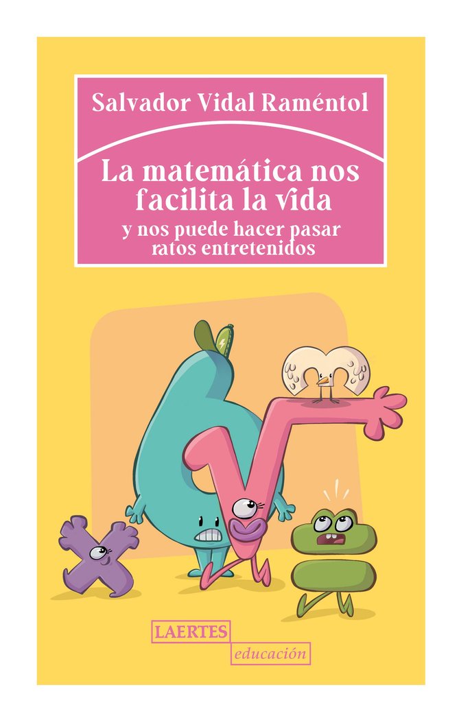 LA MATEMATICA NOS FACILITA LA VIDA - 9788418292286 Imagen principal del producto