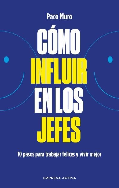 COMO INFLUIR EN LOS JEFES - 9788418308079