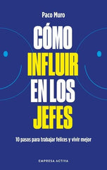 COMO INFLUIR EN LOS JEFES - 9788418308079