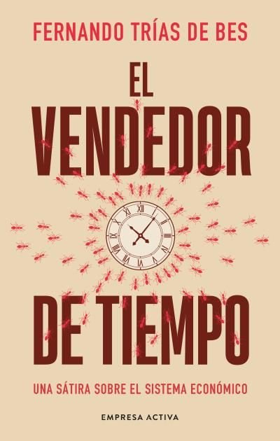 EL VENDEDOR DE TIEMPO | TRIAS DE BES, FERNANDO | EMPRESA ACTIVA | 9788418308147 Imagen principal del producto