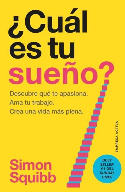 CUAL ES TU SUEÑO | SQUIBB, SIMON | EMPRESA ACTIVA | 9788418308185 Imagen principal del producto