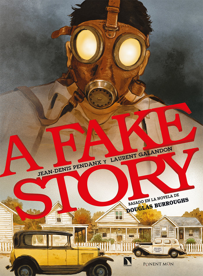 A FAKE STORY | GALANDON/PENDANX | PONENT MON EDITORIAL | 9788418309199 Imagen principal del producto