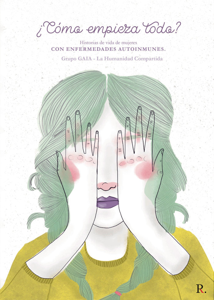HISTORIA DE VIDA DE MUJERES CON ENFERMEDADES AUTOINMUNES | GRUPO GAIA,ASOCIACION | PUNTO ROJO EDITORIAL | 9788418314872 Imagen principal del producto