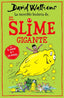 LA INCREIBLE HISTORIA DE,,, EL SLIME GIGANTE | Walliams, David | 9788418318771 (Montena)
