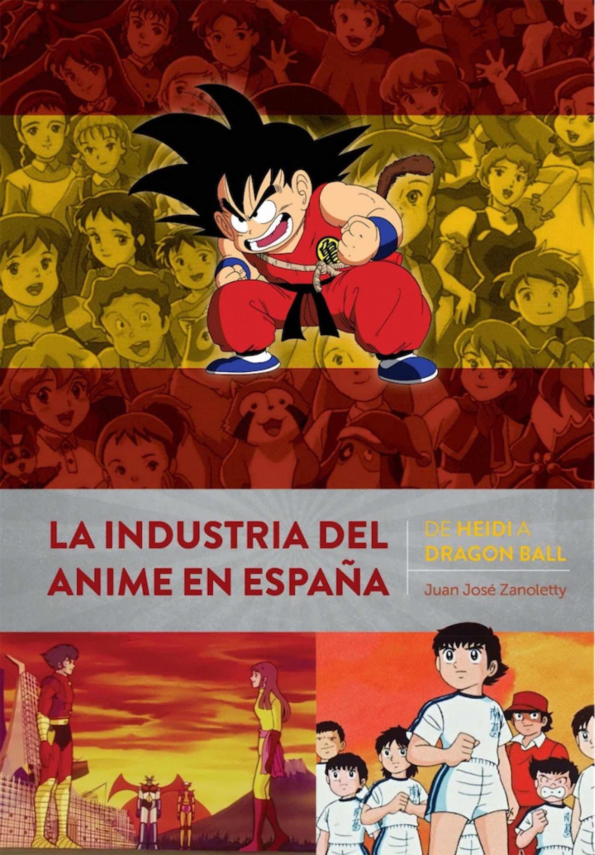 ✅ LA INDUSTRIA DEL ANIME EN ESPAÑA DE HEIDI A DRAGON BALL - 9788418320415 Imagen principal del producto