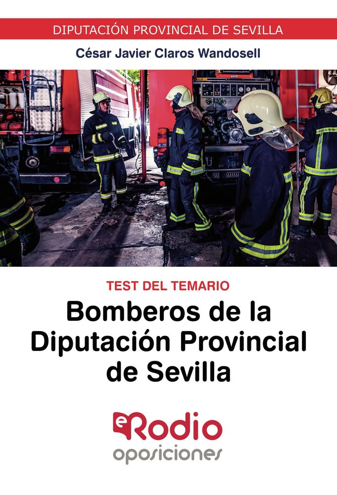 BOMBEROS DIPUTACION PROVINCIAL DE SEVILLA | AA,VV, | RODIO EDICIONES | 9788418331299 Imagen principal del producto