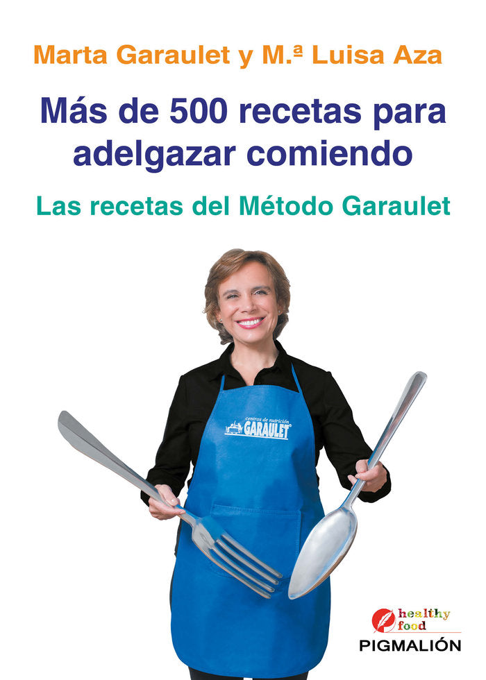 MAS DE 500 RECETAS PARA ADELGAZAR COMIENDO - 9788418333439