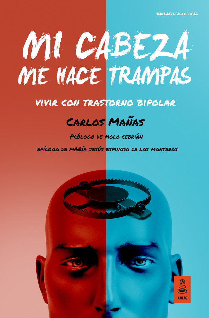 MI CABEZA ME HACE TRAMPAS | MAÑAS GOMEZ, CARLOS | KAILAS EDITORIAL | 9788418345074 Imagen principal del producto