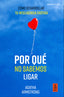 POR QUE NO SABEMOS LIGAR - 9788418345715