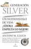 GENERACION SILVER - 9788418346613
