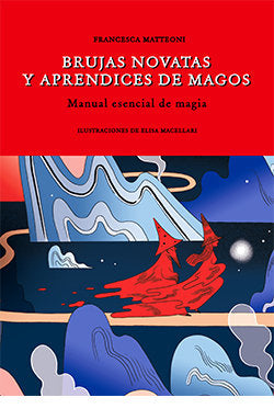BRUJAS NOVATAS Y APRENDICES DE MAGOS I Matteoni,Francesca I Lu Libreria Universitaria I 9788418350450 Imagen principal del producto
