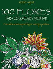 100 FLORES PARA COLOREAR Y MEDITAR - 9788418354601