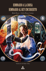HIMNARIO A LA DIOSA HIMNARIO AL REY ENCUBIERTO I Remi Boyer/Sylvie Boyer Camax I Delfos I 9788418373886