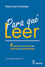 PARA QUE LEER FOMENTAR LA LECTURA EN JOVENES Y ADOLESCENTES | COSIN FERNANDEZ, PAULO | MORATA | 9788418381928
