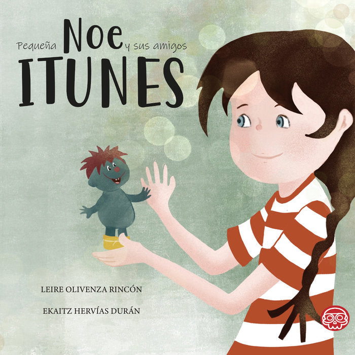 PEQUEÑA NOE Y SUS AMIGOS ITUNES | Hervias Duran,ekaitz/olivenza Rincon,lei | 9788418383434 (Gunis,editorial)