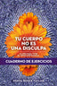 TU CUERPO NO ES UNA DISCULPA - 9788418403439