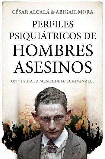 PERFILES PSIQUIATRICOS DE HOMBRES ASESINOS - 9788418414299 Imagen principal del producto